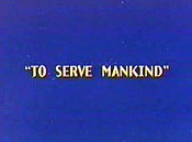 To Serve Mankind Picture Of The Cartoon