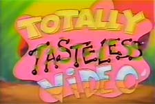 Totally Tasteless Video Episode Guide Logo