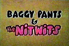 Baggy Pants and the Nitwits Episode Guide Logo