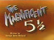 The Magnificent 5½ Picture To Cartoon