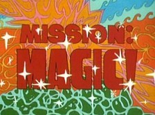 Mission: Magic!