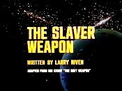 The Slaver Weapon Picture Of The Cartoon