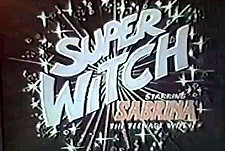 Sabrina, Super Witch