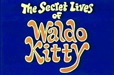 The Secret Lives of Waldo Kitty