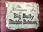 Big Bully Blubbo Behaves Pictures Of Cartoons