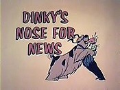 Dinky's Nose For News Picture Of The Cartoon