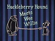 Huckleberry Hound Meets Wee Willie Picture To Cartoon