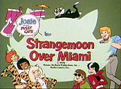 Strangemoon Over Miami The Cartoon Pictures