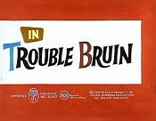 Trouble Bruin Cartoon Pictures