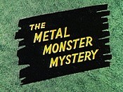 The Metal Monster Mystery Picture Of The Cartoon