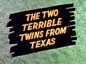 The Two Terrible Twins from Texas Picture Of The Cartoon