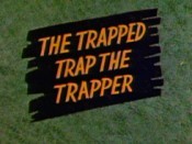 The Trapped Trap The Trapper Picture Of The Cartoon