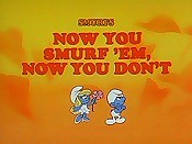 Now You Smurf 'Em, Now You Don't Pictures Cartoons