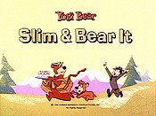 Slim & Bear It Cartoon Funny Pictures
