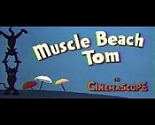 Muscle Beach Tom Picture Of The Cartoon