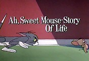 Ah, Sweet Mouse-Story Of Life Pictures In Cartoon