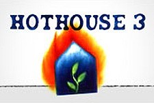 Hothouse 3