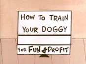 How To Train Your Doggy -- For Fun & Profit Pictures In Cartoon