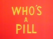 Who's A Pill Picture Of Cartoon