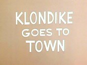 Klondike Goes To Town Picture Of Cartoon
