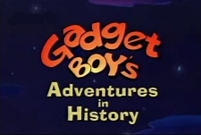 Gadget Boy's Adventures in History Episode Guide Logo