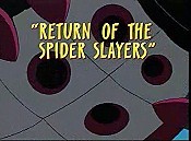 The Return Of The Spider Slayers Cartoon Funny Pictures