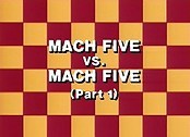 The Mach's Critical Moment, Part 1 (The Mach 5 vs. the Mach 5) Pictures Of Cartoons