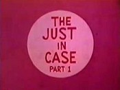 The Just In Case, Part 1 Cartoon Pictures