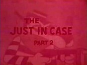 The Just In Case, Part 2 Cartoon Pictures