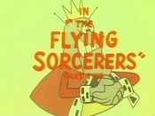 The Flying Sorcerers, Part Two Cartoon Pictures