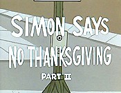 Simon Says.. No Thanksgiving, Part II Cartoon Pictures