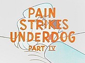 Pain Strikes Underdog, Part IV Cartoon Pictures