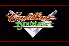 Cadillacs and Dinosaurs Episode Guide Logo