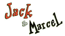 Jack & Marcel