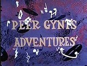 Peer Gynt's Adventures Pictures Of Cartoons