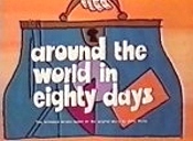 Around The World In Eighty Days (Series) Picture Into Cartoon