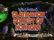 Will Vinton's Claymation Comedy Of Horrors Pictures To Cartoon