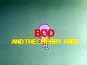 Bod And The Cherry Tree Free Cartoon Pictures