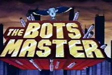 The Bots Master