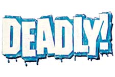 Deadly! Episode Guide Logo