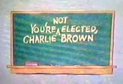 You're Not Elected, Charlie Brown Pictures Of Cartoons