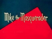 Mike The Masquerader Cartoon Pictures