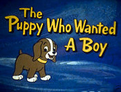 The Puppy Who Wanted A Boy Cartoon Funny Pictures