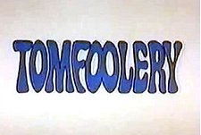 The Tomfoolery Show  Logo