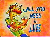 All You Need is Lube Cartoon Pictures