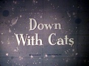 Down With Cats Cartoon Picture