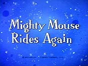 Super Mouse Rides Again Cartoon Picture