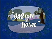 Gaston Go Home Pictures In Cartoon