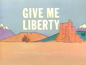 Give Me Liberty Picture Of Cartoon