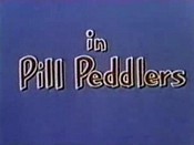 Pill Peddlers Pictures In Cartoon
